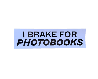 'I Brake for Photobooks' Bumper Sticker