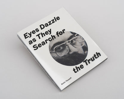 Eyes Dazzle as They Search for the Truth by Amin Yousefi