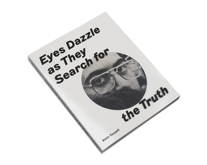Eyes Dazzle as They Search for the Truth by Amin Yousefi